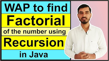 Program to Find the Factorial of the Number using Recursion in Java by Deepak