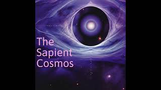 The Sapient Cosmos