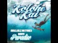 Kolohe Kai Good Morning Hawaii Feat Kimie Official Audio