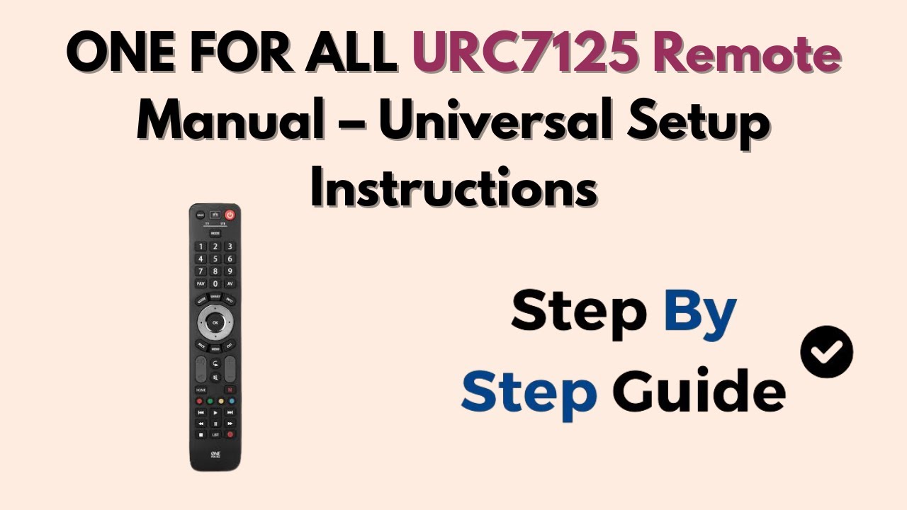 Руководство пользователя пульта ДУ ONE FOR ALL URC7125 — универсальные инструкции по настройке
