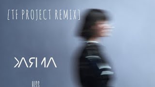 Hiss - Karma [TF Project Remix]