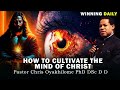HOW TO CULTIVATE THE MIND OF CHRIST | PASTOR CHRIS OYAKHILOME