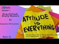 Webinar on How Attitude Really Matters (Part II) | 7 Cs of Effective Communication |