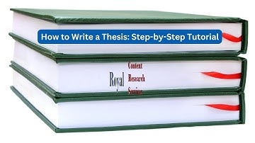 How to Write a Thesis  Step by Step Tutorial I Royal Content Research Services I Thesis Writing