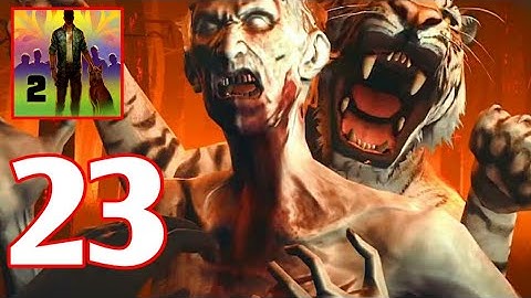 Into The Dead 2 Gameplay Part 23 + Chapter 3 Last Part (Android/IOS)