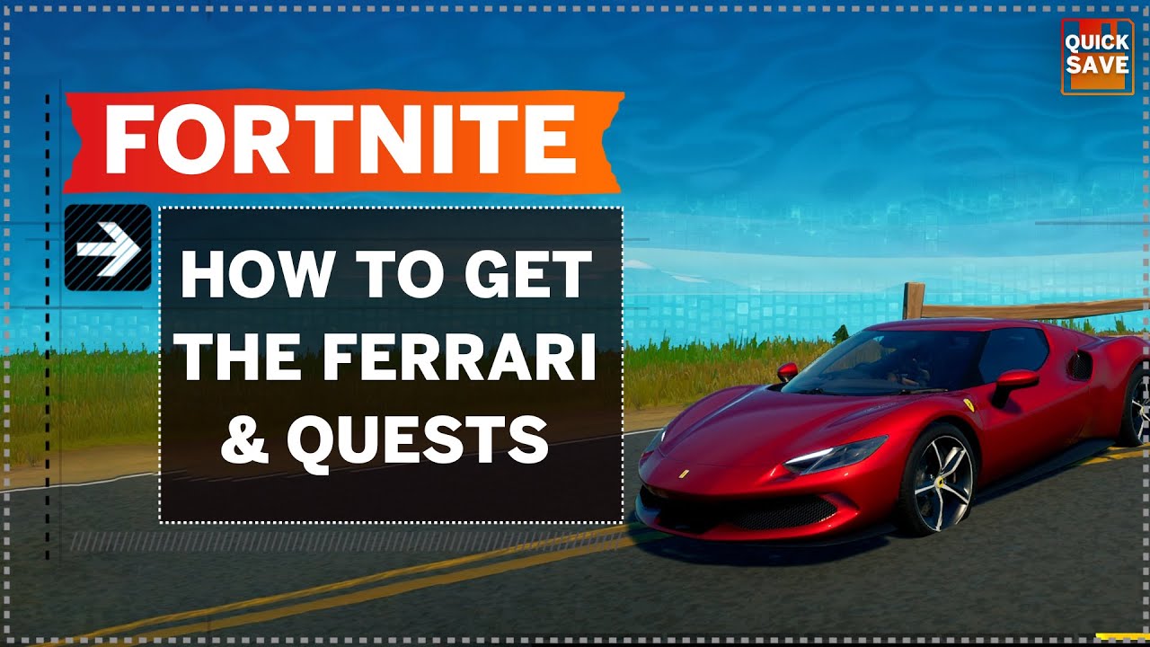 Get A Ferrari In Fortnite Quick Save Youtube