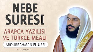 Nebe Amme Suresi Anlamı Dinle Abdurrahman El Ussi Nebe Suresi Arapça Yazılışı Okunuşu Ve Meali