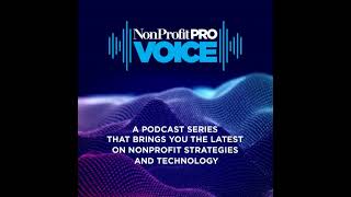 The NonProfit Voice Ep 76: Using Volunteer Management Software to Drive Engagement With Nonprofits