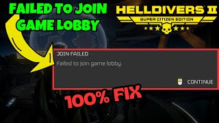 helldivers to failed to join game lobby fix