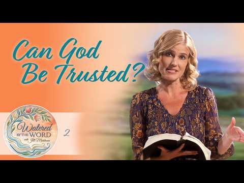 Can I Trust God to Be Enough?| Watered by the Word