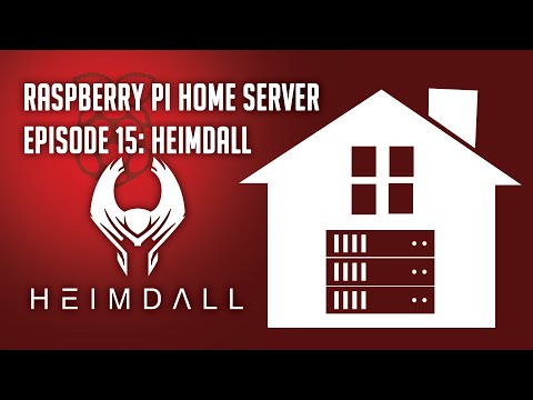 Raspberry Pi Home Server Episode 15: Install Heimdall Dashboard