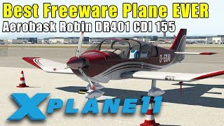 X-Plane 11 - The Best Freeware Plane Ever: Reviewing Aerobask Robin DR401 CDI 155
