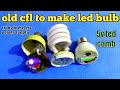 convert old cfl bulb into led bulb | canvert old broken cfl into super led light