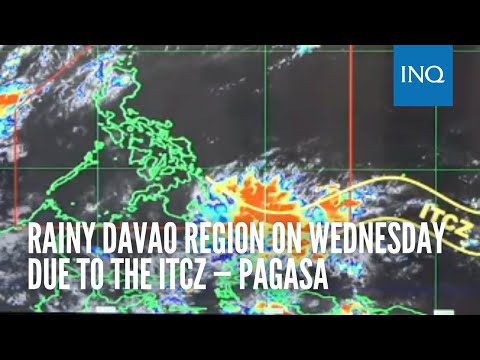 Rainy Davao Region on Wednesday due to the ITCZ — Pagasa