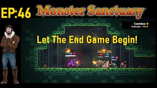 Monster Sanctuary ep 46: The End Game Begins!
