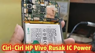 Ciri-Ciri HP VIVO RUSAK IC POWER