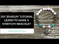 Learn how to make a stretchy bracelet - Make the Summer Stroll Bracelet Kit