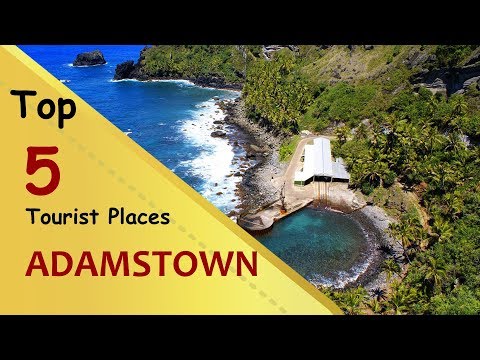 "ADAMSTOWN" Top 5 Tourist Places | Adamstown Tourism | PITCAIRN ISLANDS