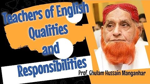 Teachers of English - Qualities and Responsibilities