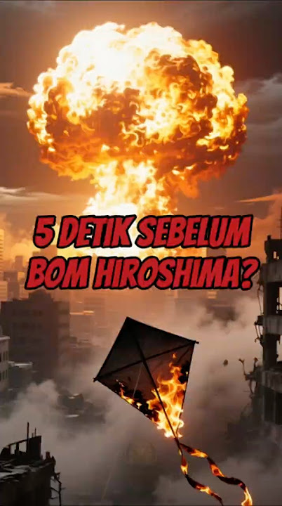 Inilah kejadian 5 detik sebelum bom hiroshima #shorts #sejarah #hiroshima #bomb