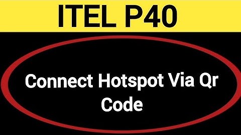 How to connect hotspot via QR code, ITEL P40 me wireless internet connect kaise karen