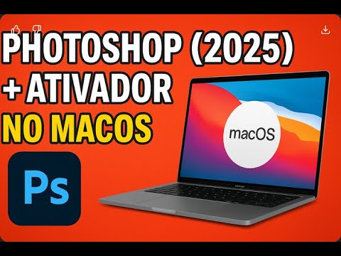 Como Instalar o Photoshop 2025 no macOS (Passo a Passo com Ativação)