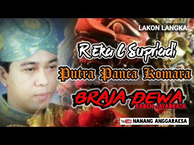 BRAJA DEWA ( Raden Jayadrata ) AUDIO KASET PITA - LANGKA - R Eka Cecep Supriadi - Putra Panca Komara class=