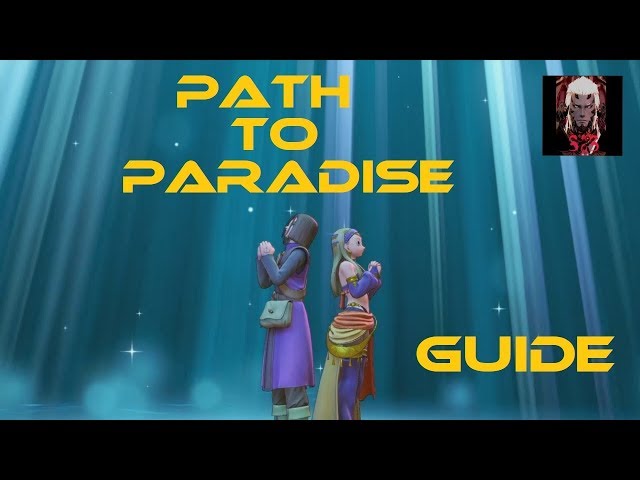 A Path to Paradise - Dragon Quest XI Guide - IGN