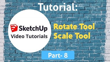 SketchUp Tutorial - 8 - Toolbar - Rotate Tool - Scale Tool / Beginner SketchUp Tutorial - English