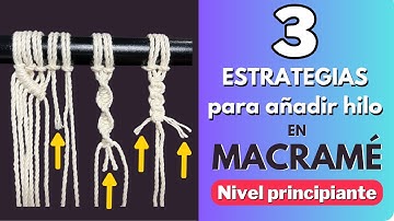 Tutorial 3 Trucos fáciles para añadir hilo - Principiantes de macramé 😱🧶 paso a paso | #macrame