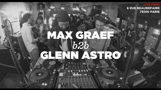 Max Graef b2b Glenn Astro • DJ Set • Le Mellotron