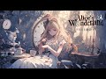 【異世界ケルト音楽/Fantasy Music】「アリスと時計の国-Alice’s Wonderland」-怖さと不思議の世界に冒険に出たくなる1時間の旅-