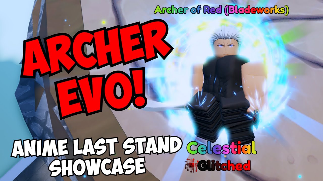 New GLITCHED Archer EVO Showcase in Anime Last Stand! - YouTube