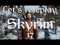 Let's Roleplay Skyrim: Konahrik's tale Ep 17 - Retrieving the horn