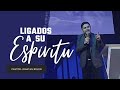 Ligados a su ESPÍRITU // Pastor Jonatan R.