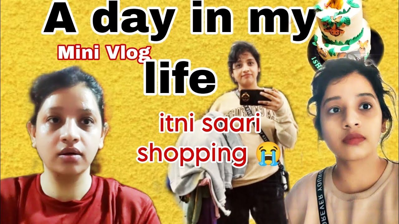 A day in my life | Daily vlog | shopping | birthday vlog - YouTube