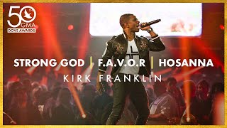 Video thumbnail of "Kirk Franklin: “Strong God”, “F.A.V.O.R.”, “Hosanna” (50th Dove Awards)"