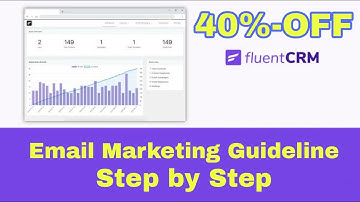 Email Marketing Tutorial || Get 40% discount on FluentCRM