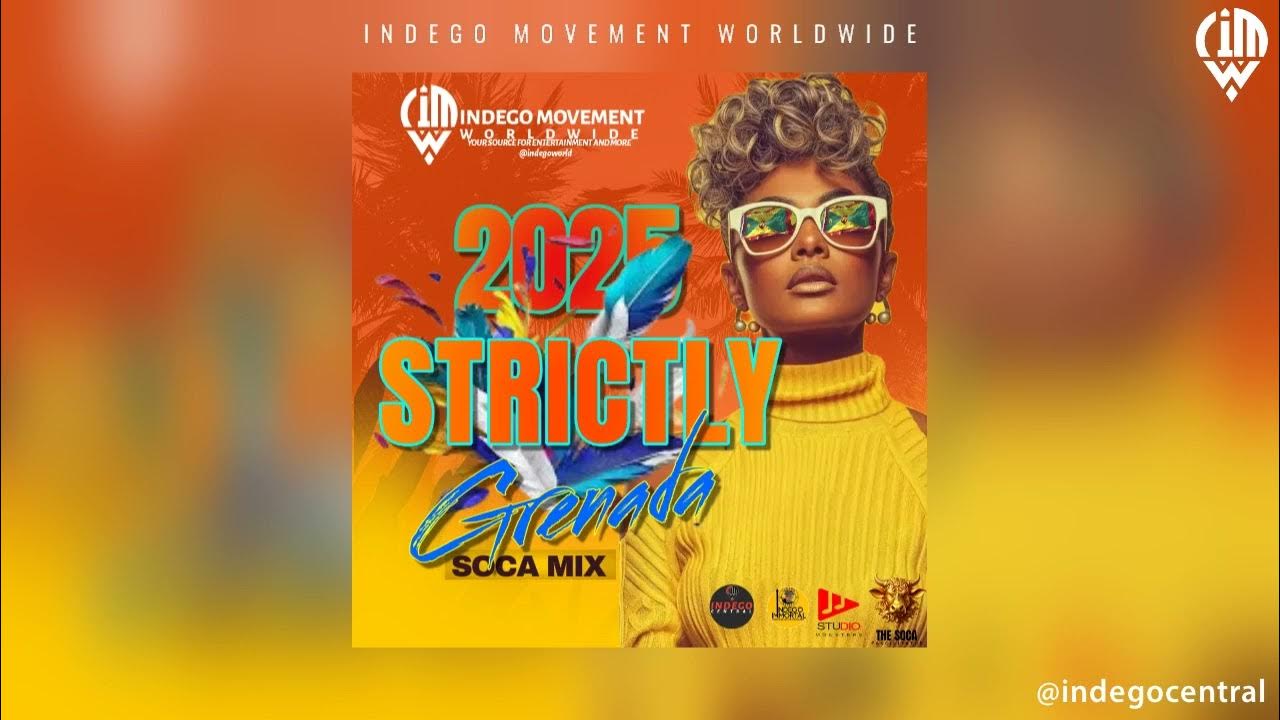 2025 Strictly Grenada Soca Mix Vol. 2- Lavaman | Terra d Governor | Boyzie | Mystyk & More | Soca 2025 Strictly Grenada Soca Mix Vol. 2- Lavaman | Terra d Governor | Boyzie | Mystyk & More | Soca