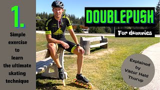 Doublepush for Dummies - Learn the fastest skating technique in one day!