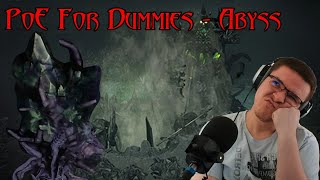 PoE For Dummies: Abyss Simplified - Episode 12