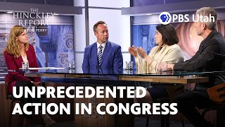 Unprecedented Congressional Action [The Hinckley Report S8E5]