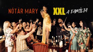 Video thumbnail of "Nótár Mary-XXL a família (Official Music Video)"