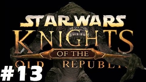 Star wars KOTOR: Rancor in the Sewers (part 13)