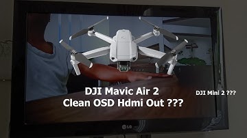 Dji Mavic Air 2 Clean OSD Hdmi Out !!! Dji Mini 2???