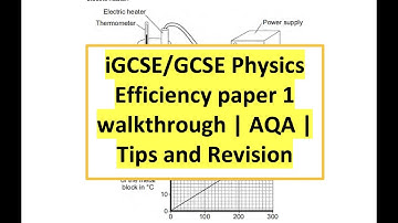 Physics Efficiency paper 1 walkthrough | IGCSE/GCSE | Tips and Revision under 24min