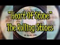 &quot;Heart Of Stone&quot; - The Rolling Stones (lyrics)