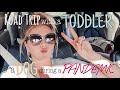 Road Trip with a TODDLER & a DOG during a PANDEMIC!