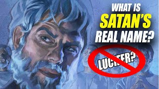 You've Been Wrong About Satan's Name This Whole Time