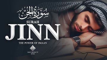 Surah Al-Jinn (سورة الجن) | Listen in Ramadan for Safety from Evil & Darkness | Daily Quran TV